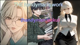 THE HANDYMAN'S WORK (handyman izuku) chapter 6