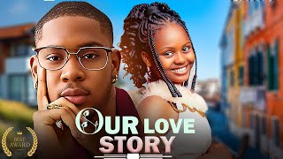 OUR LOVE STORY  - ADA KIRIKIRI | CLINTON JOSHUA | 2025 LATEST NOLLYWOOD MOVIES