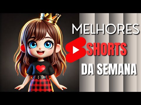 Você Não Pode Perder Os Melhores Shorts da Semana 🎥💯 #7