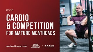 Cardio & Competition for Mature Meatheads
