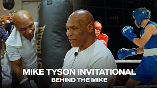 Mike Tyson Invitational | BEHIND THE MIKE #020