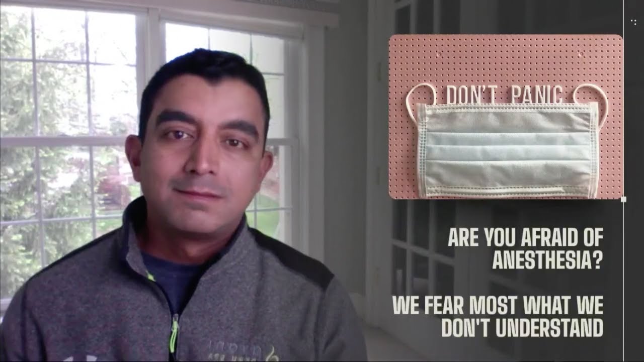 Discussion on anesthesia fears and misconceptions.