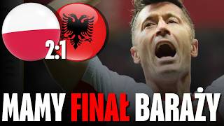 POLSKA 2-1 ALBANIA | JESTEŚMY W FINALE BARAŻY | SŁABY BEDNAREK, CUDOWNY SZYMAŃSKI I PIETUSZEWSKI