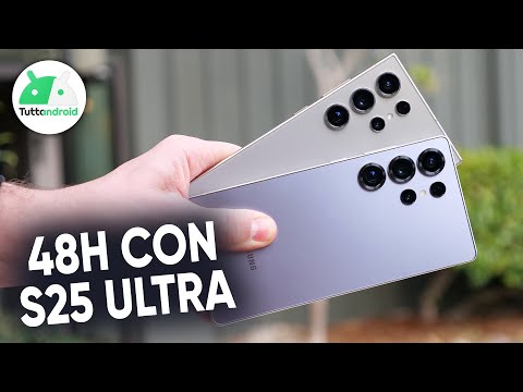 48H con GALAXY S25 ULTRA: RECENSIONE rimandata ma OFFERTE TOP... sarร sempre LUI il migliore?