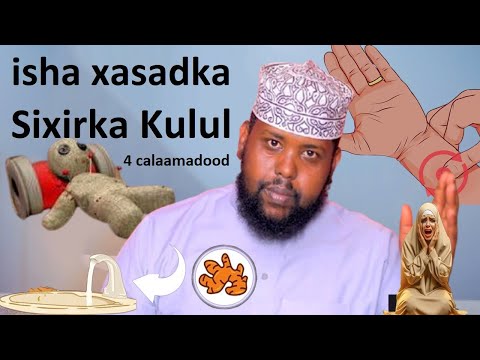 4 Calaamad Hadii ad isku aragto isha Qumayada xasadka iyo sixir kulul jirkaada kujira sidaan iskaga