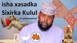 4 Calaamad Hadii ad isku aragto isha Qumayada xasadka iyo sixir kulul jirkaada kujira sidaan iskaga