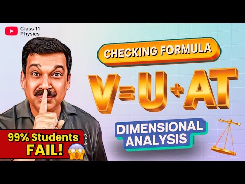 Dimensional Analysis: 99% Students FAIL Formula Check! | Class 11 Physics 🔥 Arvind Academy