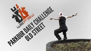 Wefew - Daily Parkour Challenge | Mamo Air in Old Street