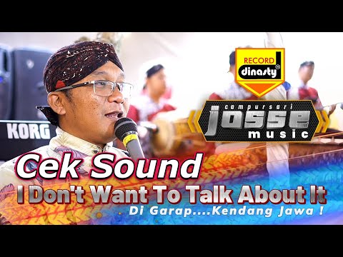 Duta Fyp .. ndandung - Cek Sond Josse Music -I Don't Want To Talk About It- Uwenak e pol......