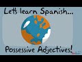 Mastering Spanish Possessive Adjectives