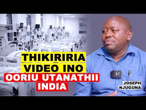 NDUKANATHII INDIA KURIGITWO UTAMBITE GUTHIKIRIRIA VIDEO INO