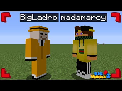 MARCY E IL BIG LADRO - BIG VANILLA 2 MINECRAFT