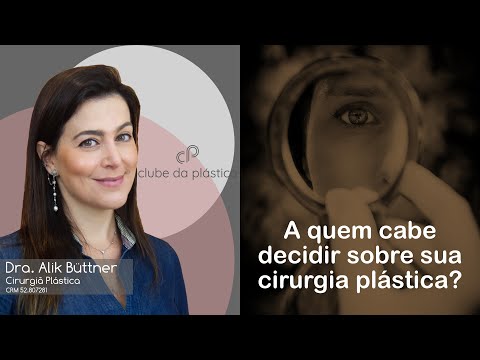 Clube da Plástica: a quem cabe decidir sobre sua cirurgia plástica?