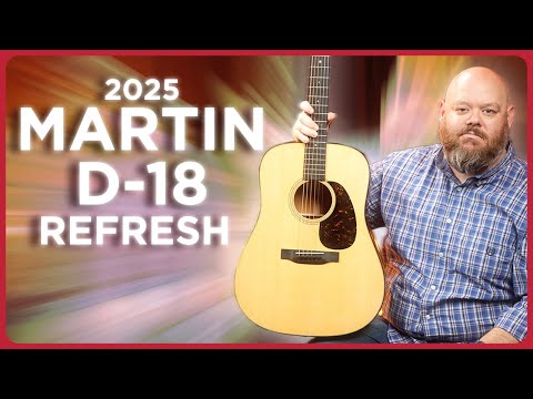 How Can Martin Improve the D-18? Standard Series Guitars 2025 Refresh