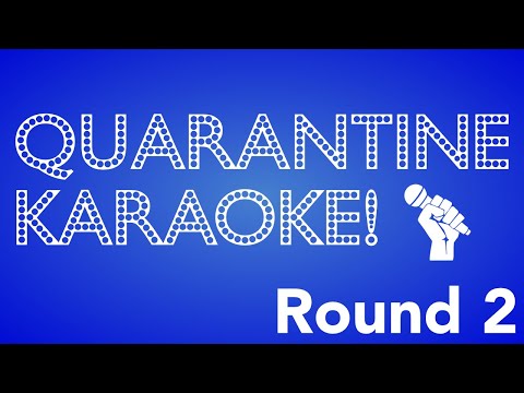 Musical Theatre Quarantine Karaoke – Round 2