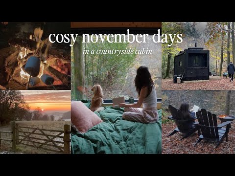 cosy november days in the english countryside | cabin vlog 🪵