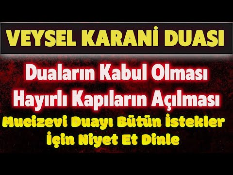 VEYSEL KARANİ DUASI Hacetler İçin Dualar Hazinesi