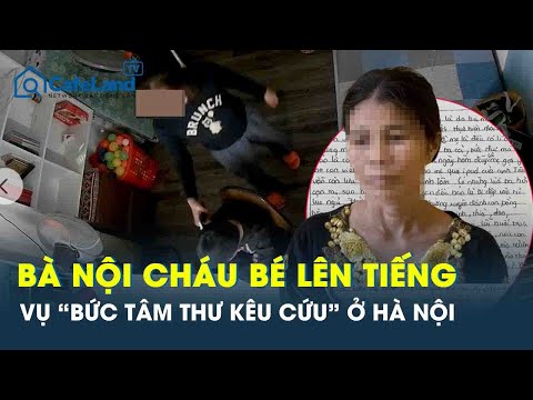 Xôn xao “tâm thư kêu cứu” của bé trai ở Hà Nội: Bà nội lên tiếng, hé lộ điều phẫn nộ về người mẹ kế