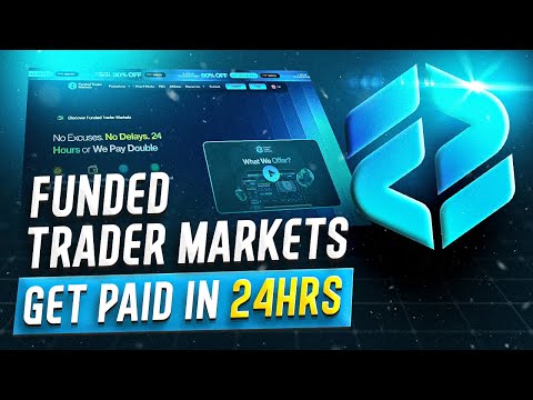 Funded Trader Markets: دفعة سريعة خلال 24 ساعة أو خيار مضاعفة الأرباح؟ 💰🔥