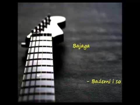 bademi i so bajaga