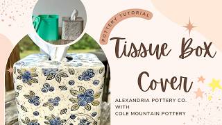 Ceramic Tissue Box Tutorial - Make your own with clay! Pottery fun!