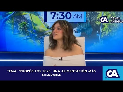 Tema: “Propósitos 2025: una alimentación más saludable