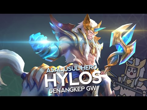 Asal Usul Hero Hylos Senangkep Gw - MLBB Indonesia