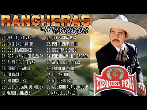 LAS MEJORES CANCIONES DE EZEQUIEL PEÑA - EZEQUIEL PEÑA 30 SUS GRANDES EXITOS - VIEJITAS PERO BONITAS