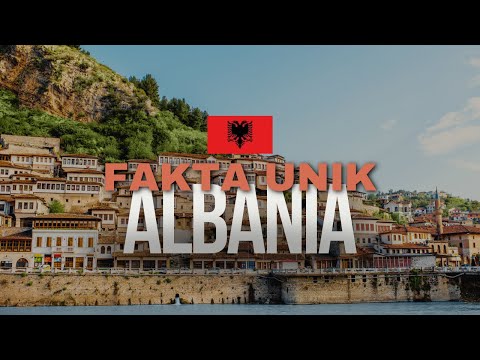 FAKTA UNIK ALBANIA