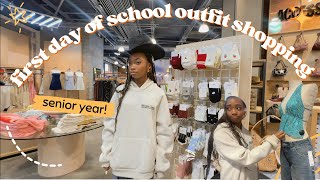 First day of school outfit shopping! / senior year!
