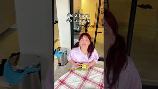 Os 2 tipos de criança pt2: