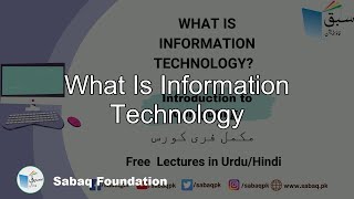 What Is Information Technology