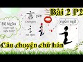 Khái Niệm Chữ Hán Cơ Bản