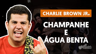 Videoaula Champanhe e Água Benta (guitarra)