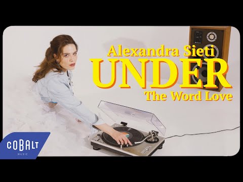 Alexandra Sieti - Under (The Word Love) | Official Music Video