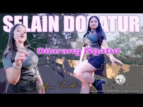SELAIN DONATUR DILARANG NGATUR - Ayu Farda (Official M/V)