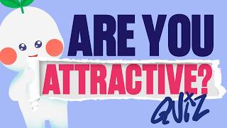What Type of Attractiveness Do You Naturally Give Off