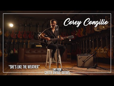 Corey Congilio performs "Shes Like The Weather" | Live from Carter Vintage Guitars | Nashville, TN