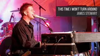 This Time I Won't Turn Around - James Stewart