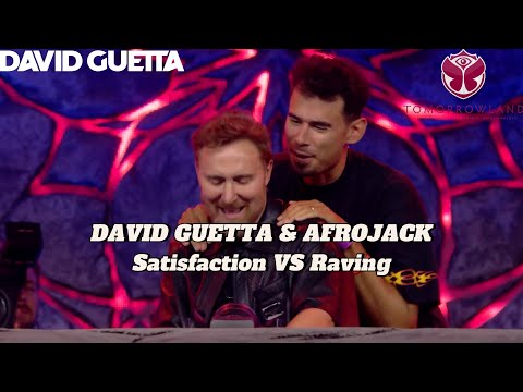 DAVID GUETTA & AFROJACK - Satisfaction VS Raving Live @ Tomorrowland 2024