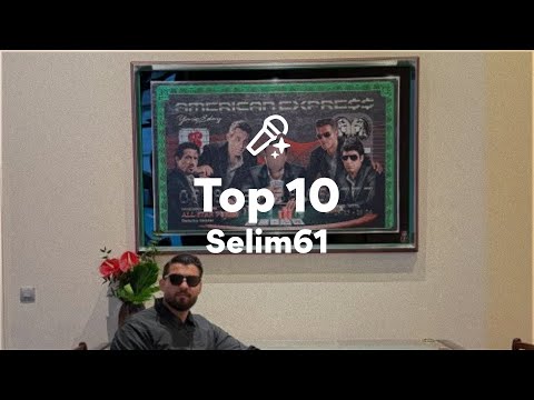 Selim61, Top 10 (/Lyrics)