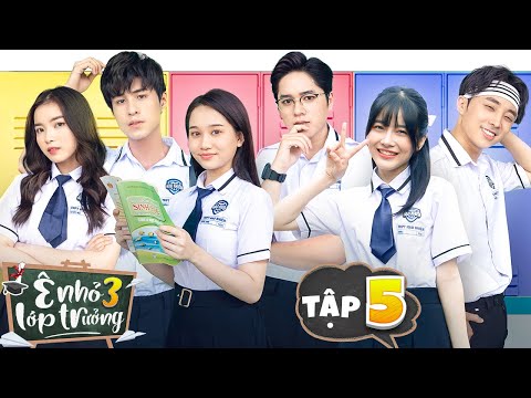 TẬP 5 : Anna Trở Lại | Ê NHỎ LỚP TRƯỞNG 3 | Phim Thanh Xuân Học Đường | LA LA SCHOOL
