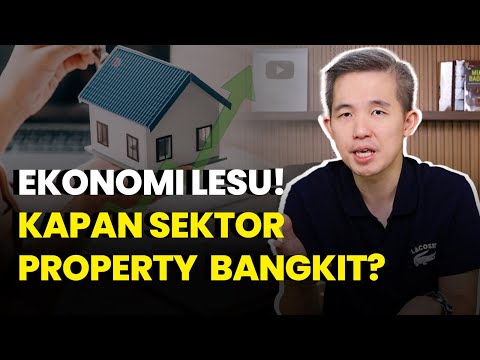 Ekonomi Lesu! Kapan Sektor Property Bisa Bangkit?