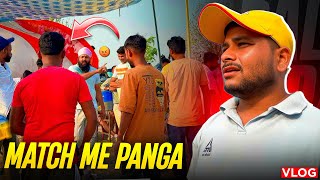 Match se pahle panga ho gya🏏😡|| Balram mandal
