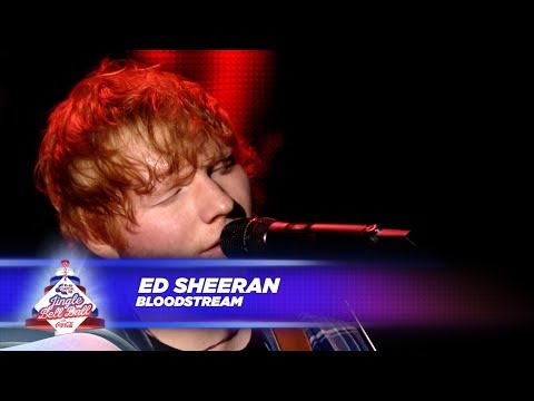 Ed Sheeran - ‘Bloodstream’ - (Live At Capital’s Jingle Bell Ball 2017)