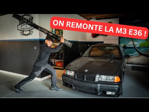 ON REMONTE ENFIN (un peu) LA M3 E36