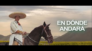 Antonio Aguilar - En Dónde Andará (Letra Oficial)