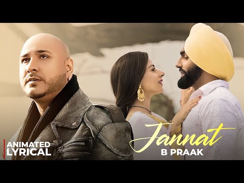 Jannat (Animated Lyrical) | Sufna | B Praak | Jaani | Ammy Virk | Tania | Latest Punjabi Songs 2025