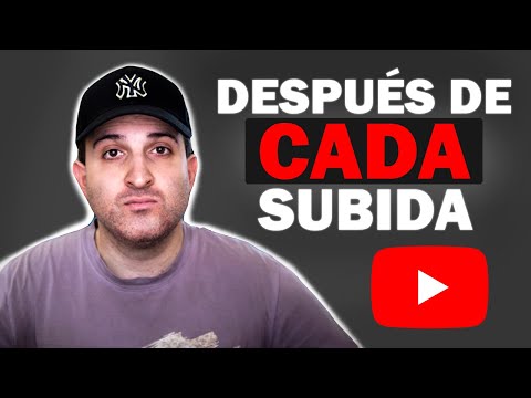 10 Cosas que NUNCA Debes Hacer Después de Subir un Vídeo a YouTube