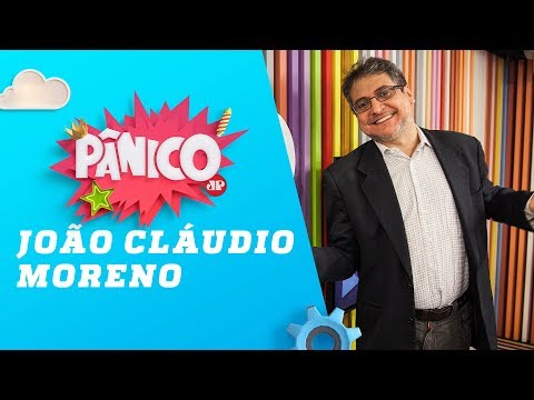 João Cláudio Moreno - Pânico - 06/06/18
